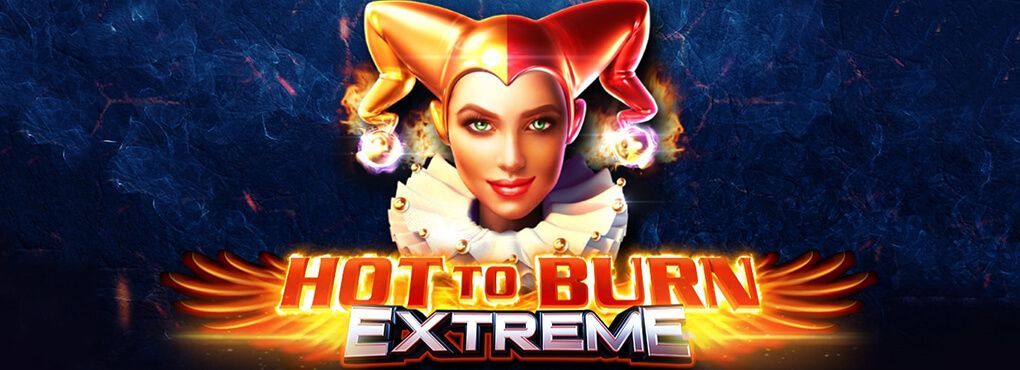 Hot to Burn Extreme Slots
